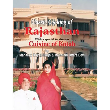 Classic Cooking of Rajasthan (Cuisine of Kotah)