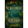 The Newcomers: The Chronicles of Touperdu, Book I