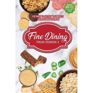 Fine Dining Prison Cookbook 3