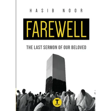 Farewell: The Last Sermon of Our Beloved