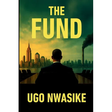The Fund: A Financial Crime Thriller