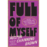 Full of Myself: Black Womanhood and the Journey to Self-Possession