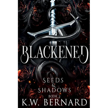 Blackened: Seeds and Shadows Book 2