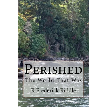 Perished: The World That Was
