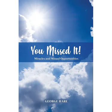 You Missed It!: Miracles and Missed Opportunities