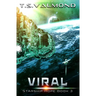 Viral: A Space Opera Adventure