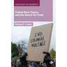 Critical Race Theory and the Search for Truth