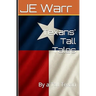 Texans' Tall Tales: By a Tall Texan