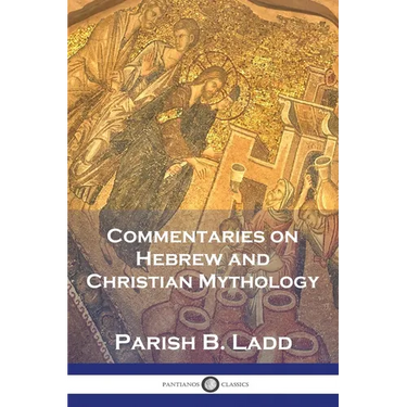 Commentaries on Hebrew and Christian Mythology