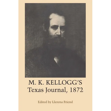 M. K. Kellogg's Texas Journal, 1872
