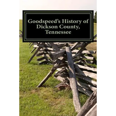 Goodspeed's History of Dickson County, Tennessee