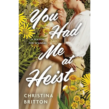 You Had Me at Heist