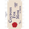 Coupons For Mom: Pre-filled Coupons Gift Blank pages