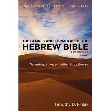 The Genres and Formulas of the Hebrew Bible: A Glossary, Volume 2: Narratives, Laws, and Other Prose Genres