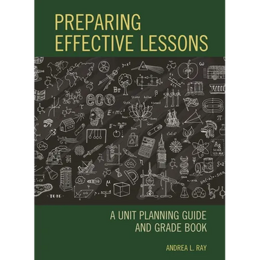Preparing Effective Lessons: A Unit Planning Guide and Grade Book