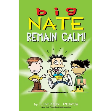 Big Nate: Remain Calm!: Volume 31