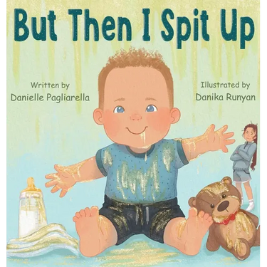 But Then I Spit Up