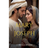 Mary & Joseph: A Christian Novel