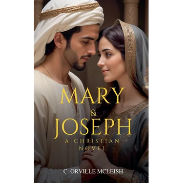 Mary & Joseph: A Christian Novel