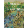 Caravan of Specters
