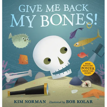 Give Me Back My Bones!