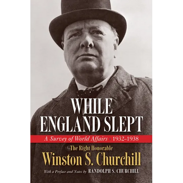 While England Slept: A Survey of World Affairs 1932-1938