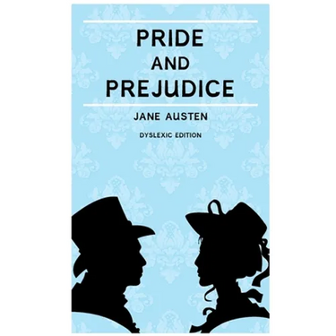 Pride and Prejudice (Annotated): Dyslexia Edition with Dyslexie Font for Dyslexic Readers