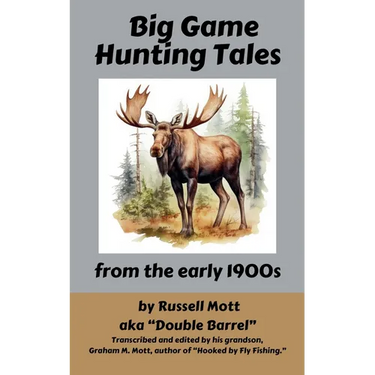 Big Game Hunting Tales