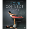 Move, Connect, Play: The Art and Science of Acroyoga