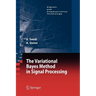 The Variational Bayes Method in Signal Processing