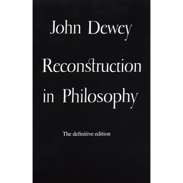 Reconstruction in Philosophy