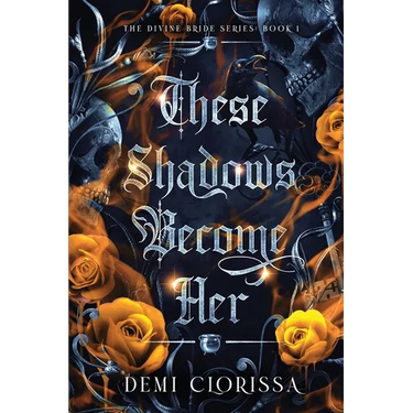 These Shadows Become Her