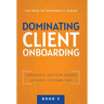 Dominating Client Onboarding