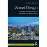 Smart Design: Disruption, Crisis, and the Reshaping of Urban Spaces