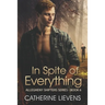 In Spite of Everything