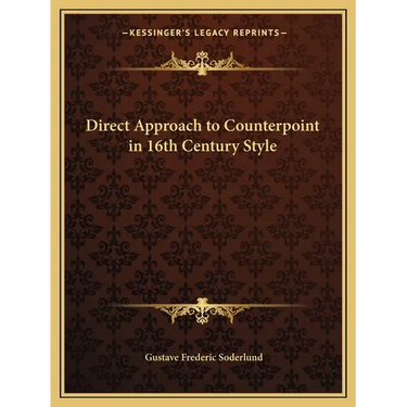 Direct Approach to Counterpoint in 16th Century Style