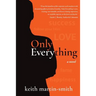 Only Everything
