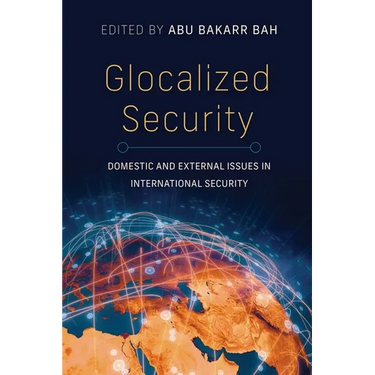 Glocalized Security: Domestic and External Issues in International Security