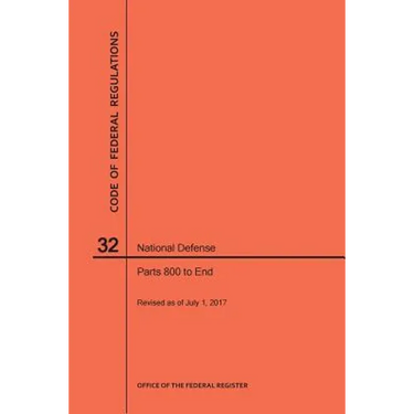 Code of Federal Regulations Title 32, National Defense, Parts 800-End, 2017