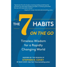 The 7 Habits on the Go: Timeless Wisdom for a Rapidly Changing World (Keys to Personal Success)