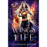 Wings of Life: An Urban Fantasy Romance