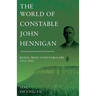 The World of Constable John Hennigan, Royal Irish Constabulary 1912 - 1922