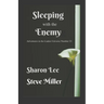 Sleeping with the Enemy
