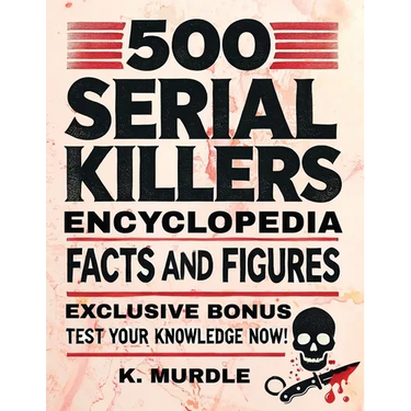 White Elephant Gifts for Adult: 500 Serial Killers Encyclopedia Facts and Figures