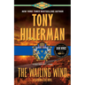 The Wailing Wind: A Leaphorn and Chee Novel