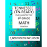 6th Grade TENNESSEE TN-READY, 2019 MATH, Test Prep: : 6th Grade TENNESSEE TN-READY 2019 MATH Test Prep/Study Guide