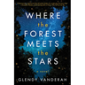 Where the Forest Meets the Stars