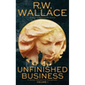 Unfinished Business: A Ghost Detective Collection