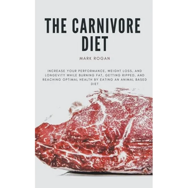 The Ultimate Guide To The Carnivore Diet