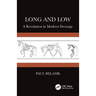 Long and Low: A Revolution in Modern Dressage